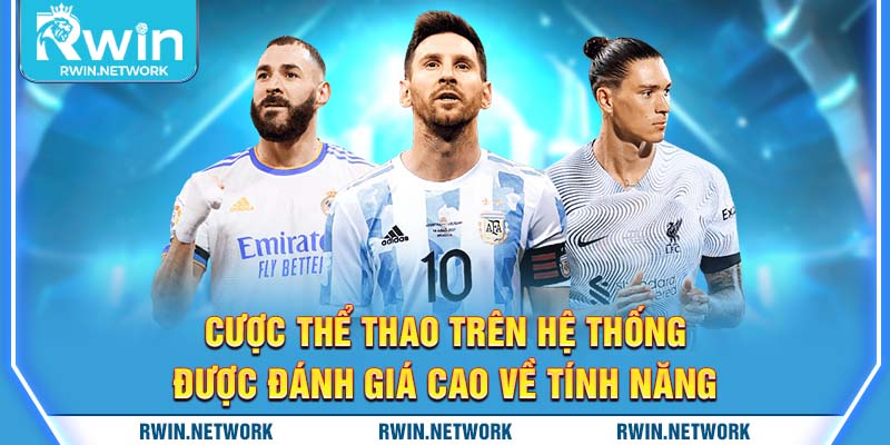 Cược thể thao trên hệ thống được đánh giá cao về tính năng