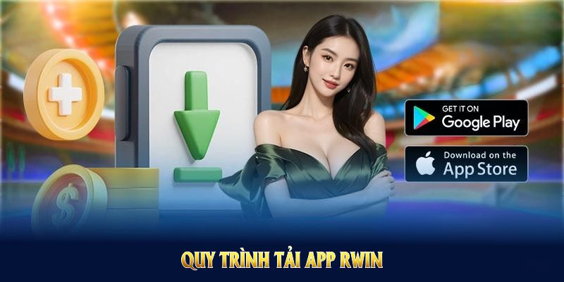 Quy trình Tải App RWIN dễ dàng cho tân thủ